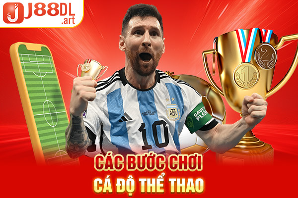 Các bước chơi cá độ thể thao