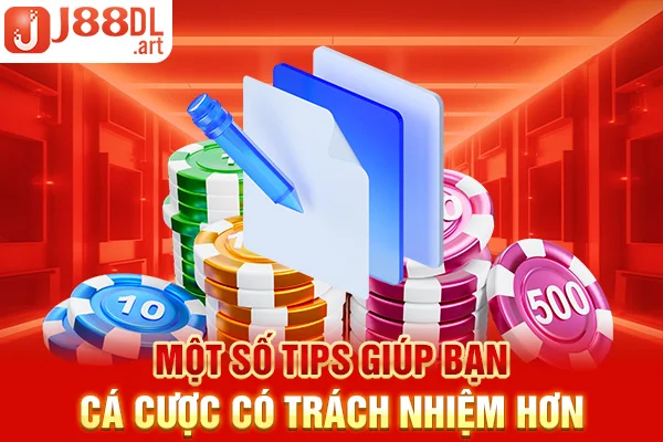 Một số tips giúp bạn cá cược có trách nhiệm hơn 