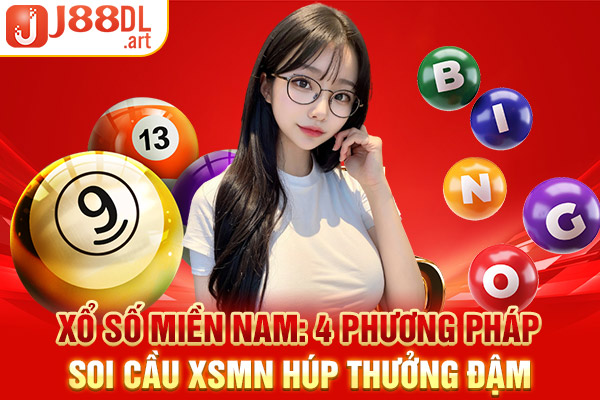 Xổ Số Miền Nam: 4 Phương Pháp Soi Cầu XSMN Húp Thưởng Đậm