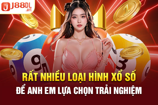 Rất nhiều loại hình xổ số để anh em lựa chọn trải nghiệm